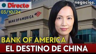 DIRECTO | BANK OF AMERICA: ¿Hacia dónde camina China?: Economía, geopolítica y nuevo orden mundial