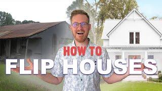 How To Flip Houses in 2022: The Ultimate Guide