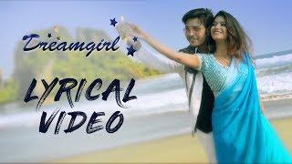 Dream Girl | Lyrical Video | Odia Music Album | Tusshar | Somalin | Shasank | Kishore | Somesh