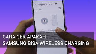 CARA CEK APAKAH SAMSUNG BISA WIRELESS CHARGING