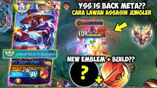 CARA MENGGUNAKAN YI SUN SHIN VS JUNGLER ASSASIN META YSS BEST BUILD & EMBLEM | TOP GLOBAL YSS - MLBB