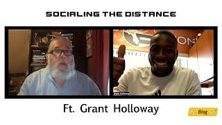 Socialing The Distance ft Grant Holloway (Ep. 126)