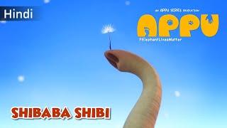 Shibaba Shibi - Hindi Song | Appu Movie Song | Appu Series | Meet Jain