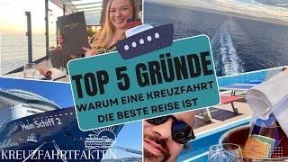 Top 5 Gründe warum Kreuzfahrten die beste Art zu reisen sind - Die Allerbeste!