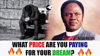 What price are you paying for your dream - Benson Idahosa (MUST WATCH)