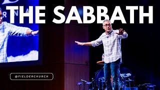 The Sabbath | Jason Paredes | Fielder Church