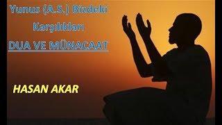 Hasan Akar - Birinci Lem’a -Yunus (A.S.) Bizdeki Karşılıkları - Dua ve Münacaat