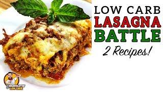 Low Carb LASAGNA BATTLE - The BEST Keto Lasagna Recipe!