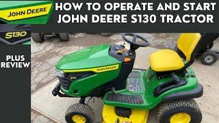 How to Start and Operate a John Deere S130 Lawn Tractor