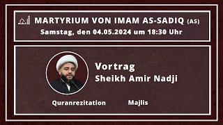 Martyrium vom Imam Ja'far as-Sadiq (as) | Sheikh Amir Nadji | 04.05.2024