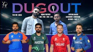 T20 World Cup Curtain Raiser - Part 2 | Squad preview | IND | PAK | ENG | AFG |