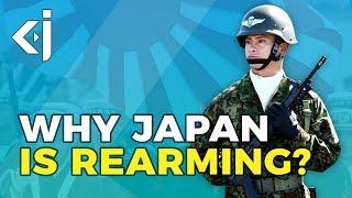 Why is JAPAN'S ARMY REARMING AGAIN? - KJ VIDS