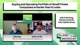 Buying and Operating Portfolio of Small Private Companies is Harder than it Looks with Colin King