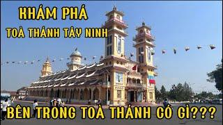 Khám phá tòa thánh Tây Ninh,điểm du lịch tâm linh nổi tiếng ở Tây Ninh