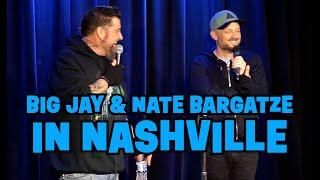 Big Jay & Nate Bargatze in Nashville | Big Jay Oakerson | Stand Up Comedy #standupcomedy #crowdwork