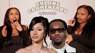 Toxic Relationships, Cardi B vs. Offset, Tiktok's Influence | Cue The Commentary | Ep. 21