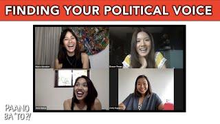 5 Tips On Finding Your Political Voice | Paano Ba ‘To