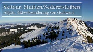 Skitour: Stuiben/Sedererstuiben  Allgäu - Skiweitwanderung von Gschwend