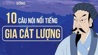 10 câu nói nổi tiếng của Gia Cát Lượng giúp bạn đứng vững trong cuộc sống