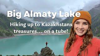 Hiking up to Big Almaty Lake … on a tube! | Treasures of Kazakhstan