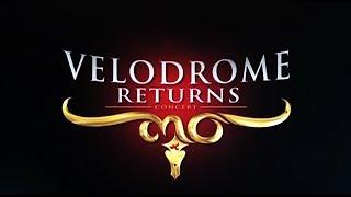 VELODROME RETURNS บันทึกการแสดงสด คอนเสิร์ต เวโลโดรม รีเทิร์นส์【FULL CONCERT】