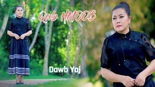 Qub hmoob By Dawb yaj video