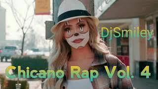 The Best Chicano Rap Vol.4   ( Mix By : @DjSmiley  Best Mix Music 