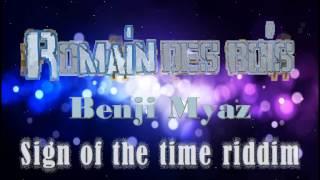 Sign of the time riddim   Romain Des Bois Remix