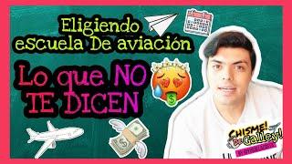 ELEGIR ESCUELA DE AVIACION | Lo QUE DEBES SABER y NO Dicen