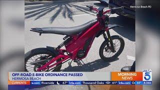 Hermosa Beach cracking down on offroad E-bikes 