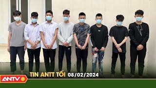 Tin tức an ninh trật tự nóng, thời sự Việt Nam mới nhất 24h tối 8/2 | ANTV