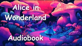 Alice’s Adventures in Wonderland (Alice in Wonderland) by Lewis Carroll Audiobook - English