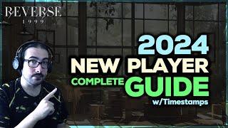 BEGINNER/RETURNING PLAYER GUIDE & TIPS | 2024 VERSION | Reverse: 1999