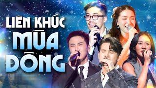 Liên Khúc Hát Về Mùa Đông - NGHE LÀ NGHIỆN | Quốc Thiên, Hòa Minzy, Văn Mai Hương, Vũ.,