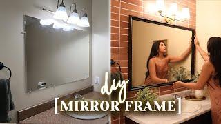 DIY Mirror Frame | how to frame a frameless mirror (easy!)