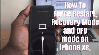 How To: Force Restart, Recovery Mode and DFU Mode iPhone XR