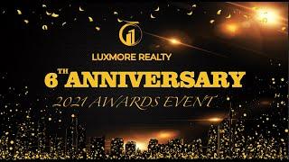 Luxmore Realty Sixth Anniversary Celebration龙美地产六周年年会庆典