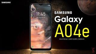 Samsung Galaxy A04e Price, Official Look, Design, Specifications, Camera, Features