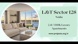 L&T Realty Sector 128 Noida - Designed To Make You Feel At Home