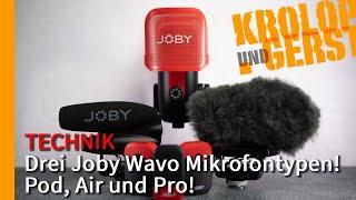 Drei Joby Wavo Mikrofontypen! Pod, Air und Pro!  Krolop&Gerst