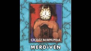 Merdiven - Çiçeği Burnunda (1991)