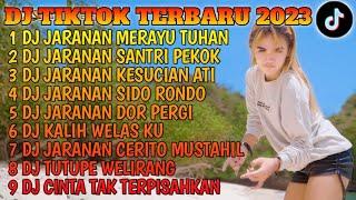 DJ TIKTOK TERBARU 2023 - DJ JARANAN MERAYU TUHAN X DJ JARANAN SANTRI PEKOK FYP VIRAL TERBARU 2023