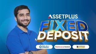 AssetPlus introduces Fixed Deposit