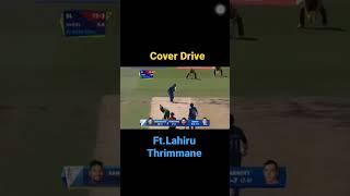 Best Cover Drive Ft.Lahiru Thrimmane