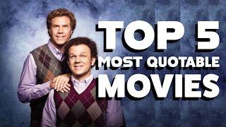 Top 5 - Most Quotable Movies