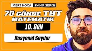 70 Günde TYT Matematik Kampı | 10.Gün | Tek Video | Rasyonel Sayılar | 2024 | #merthoca