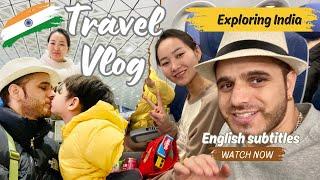 Travel Vlog || Exploring INDIA  || हिन्दी / English Subtitles || @IndianInChinaVlog