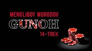 Audio kitob | Gunoh 14-trek | Mengliboy Murodov