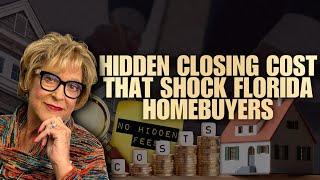 Hidden Closing Costs That Shock Florida Homebuyers