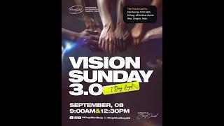 SUNDAY SERVICE | VISION SUNDAY 3.0 | 8TH SEPTEMBER 2024